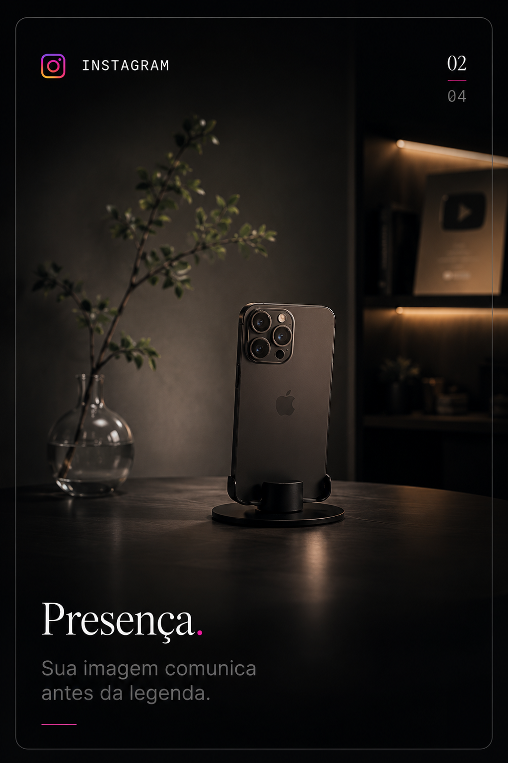 Instagram — Presença. A imagem fala primeiro.